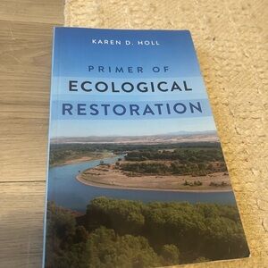 Primer of Ecological Restoration Book - Karen D. Holl